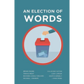 An Election of Words