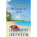 Valentine's Day In The Presidential Suite