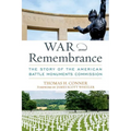War and Remembrance: The Story of the American Battle Monuments Commission
