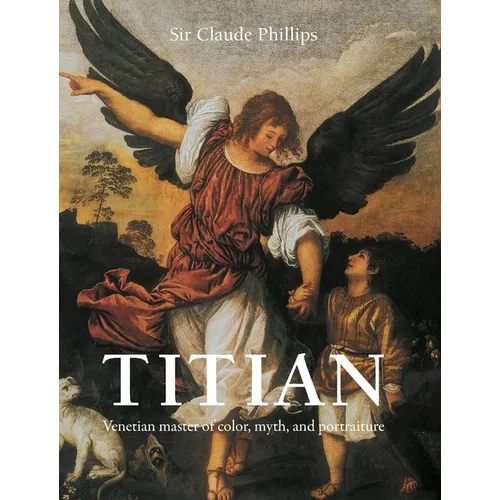 Titian: Venetian master of color, myth, and portraiture
