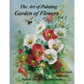 Garden of Flowers Volume 2: The Art of Painting