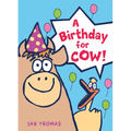 A Birthday for Cow!