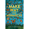 Make Way For Monarchs, Eco Warriors book 3