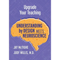 Upgrade Your Teaching: Understanding by Design Meets Neuroscience