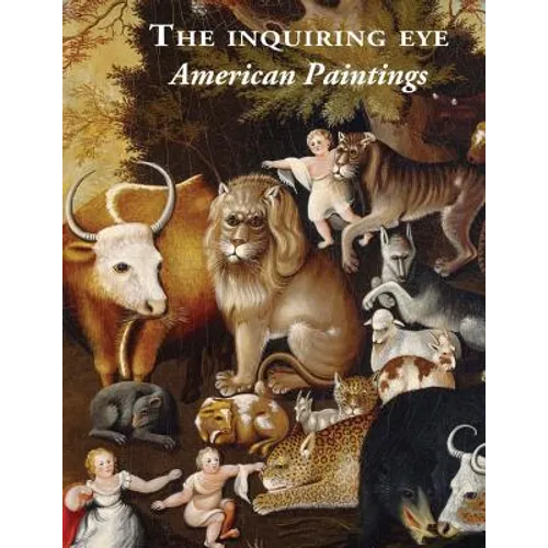 The Inquiring Eye: American Paintings
