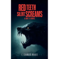 Red Teeth Silent Scream