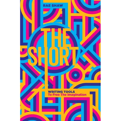 The Short: Personal Writing Tools to Free the Imagination