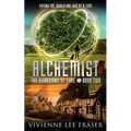 Alchemist: The Guardians of Time Book Two