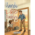 Hands Like Daddy's