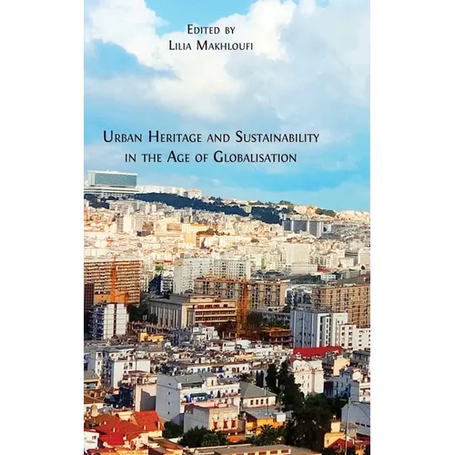 Urban Heritage and Sustainability in the Age of Globalisation