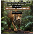 The Joyful Jaguar's Rainforest Alphabet Adventure