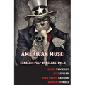 American Muse: Starlite Pulp Novellas, Vol. 1