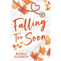 Falling Too Soon