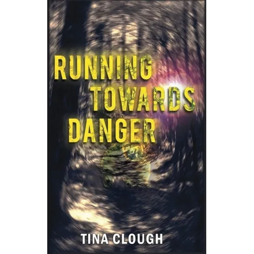 Running Towards Danger