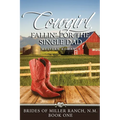 Cowgirl Fallin' for the Single Dad