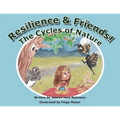 Resilience & Friends: The Cycles of Nature