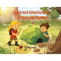 The Grand Adventures of Courtney and Heather