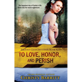 To Love, Honor and Perish