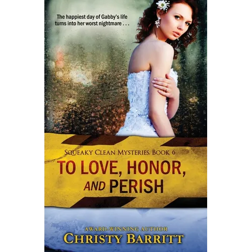 To Love, Honor and Perish