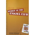 Bridge at the Enigma Club
