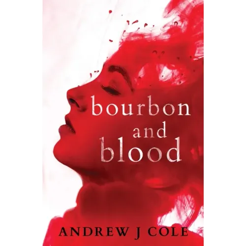 Bourbon and Blood