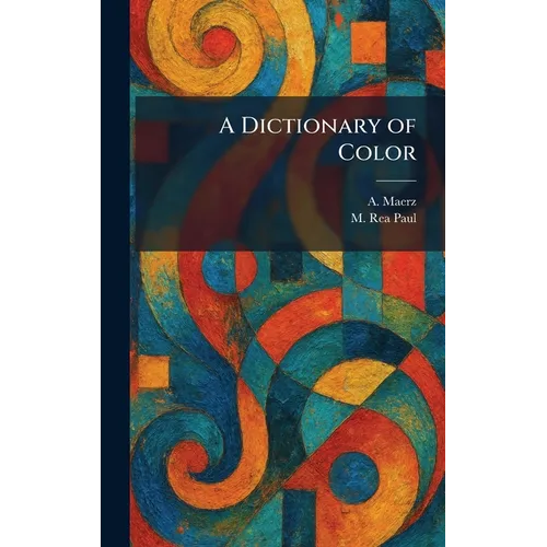 A Dictionary of Color