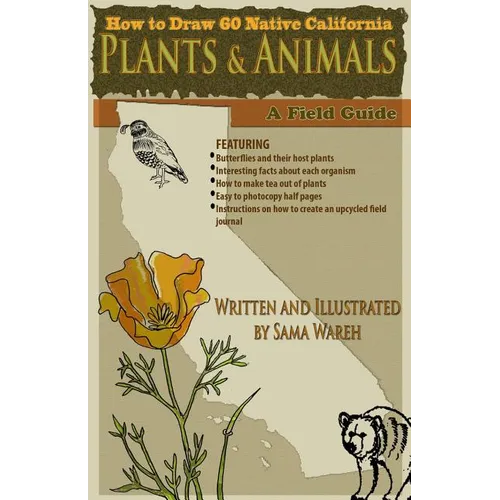 How to Draw 60 Native California Plants and Animals: A Field Guide