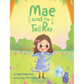 Mae and the Tall Ray