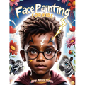 Face Painting for Kids: A Beginner's Step-by-Step Guide to Creative Face Art for Black Kids, Toddlers, Preschoolers, Children, and Teens - Easy Design