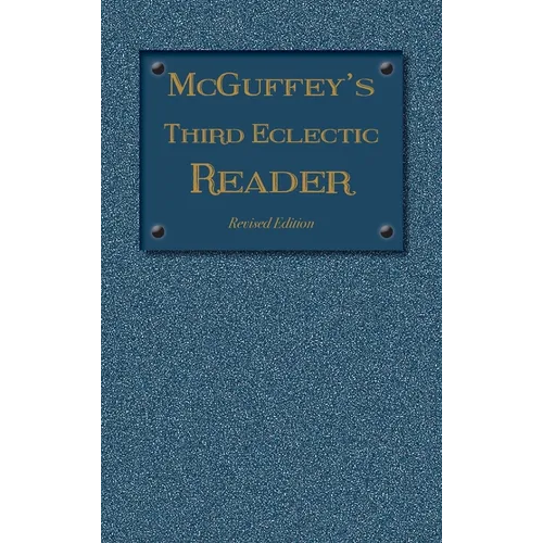 McGuffey's Third Eclectic Reader: Revised Edition (1879)