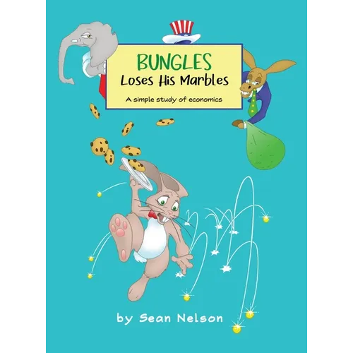 Bungles Loses His Marbles: A simple study of economics