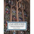 A Place Steeped in Prayer: Envisioning a Parish House and Chapel at Saint John's Cathedral, Denver