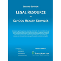 LEGAL RESOURCE for SCHOOL HEALTH SERVICES - Second Edition - HARD COVER