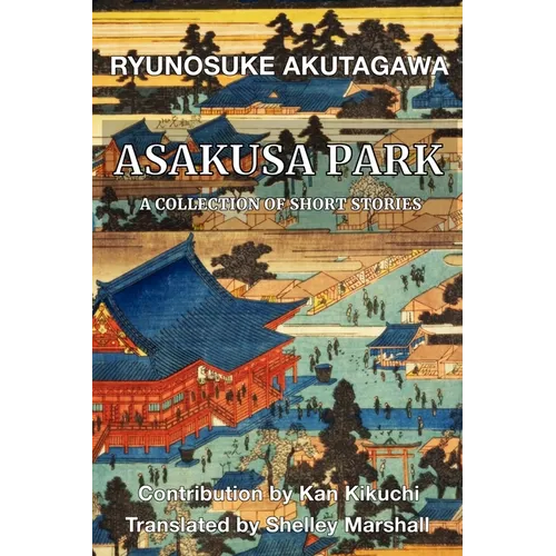 Asakusa Park: A Collection of Short Stories