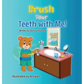 Brush Your Teeth with Me!