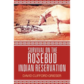 Survival on the Rosebud Indian Reservation