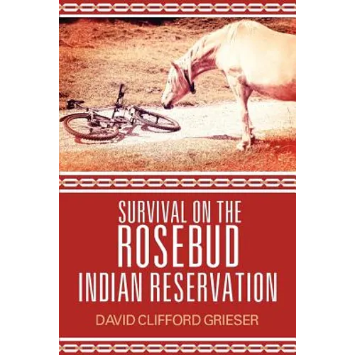 Survival on the Rosebud Indian Reservation