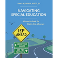 Navigating Special Education: A Parent's Guide to Rights and Advocacy