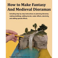 How to Make Fantasy and Medieval Dioramas