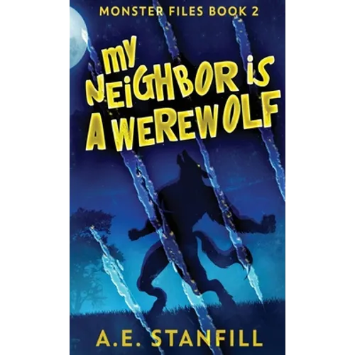 My Neighbor Is A Werewolf