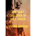 The Last Children of Mill Creek