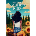 Keeping Carmen Ruiz