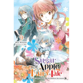 Sugar Apple Fairy Tale, Vol. 9 (Light Novel): The Silver Sugar Master and the Rainbow Successors Volume 9