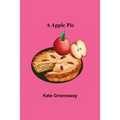 A Apple Pie