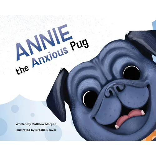 Annie the Anxious Pug