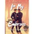 In My Embrace: The Latch Trilogy: Book Three