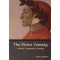 The Divine Comedy: Inferno, Purgatorio, Paradiso