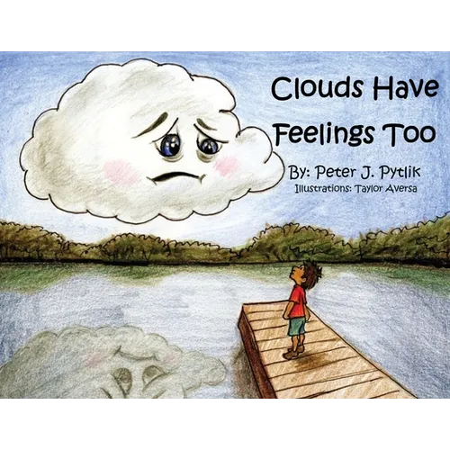 Clouds Have Feelings Too
