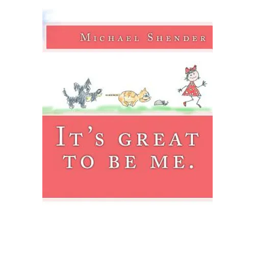 It's great to be me.