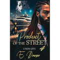 Product Of The Street Union City Book 4